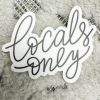 Clothing Market | Locals Only Sticker