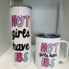 Clothing Mugsby | Hot Girls Have Ibs- Mug