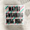 Clothing Market | Maybe Swearing Sticker